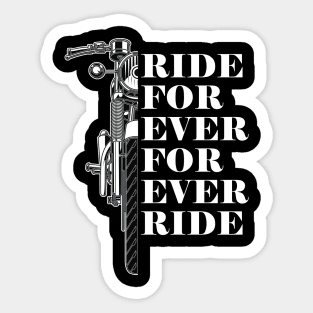 Ride For Ever, For Ever Ride Sticker